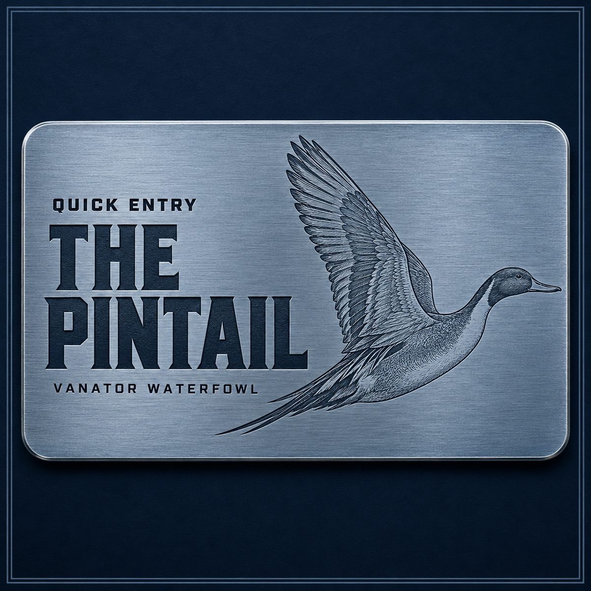 PINTAIL QUICK ENTRY™
